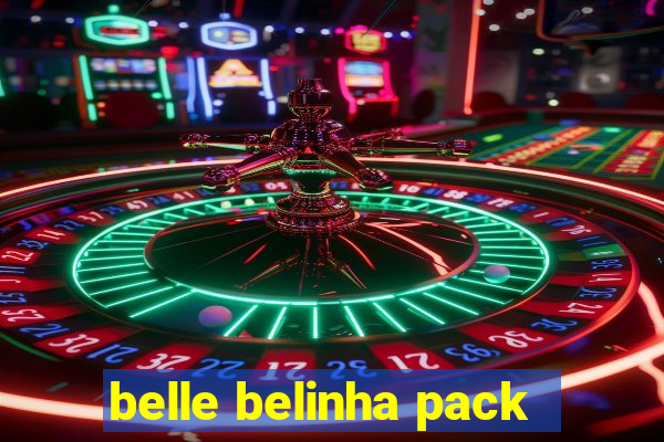 belle belinha pack